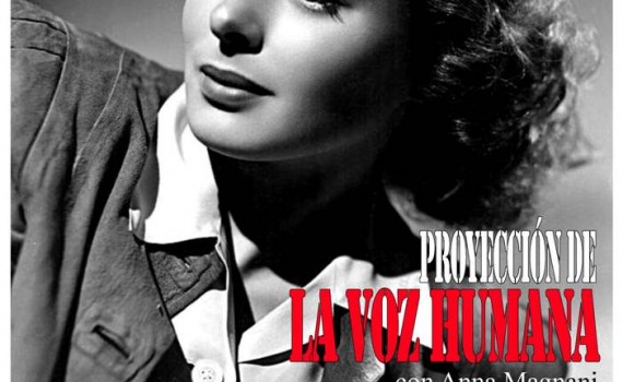 Proyección de 'La voz humana', con Anna Magnani, y de 'L'amore', con Ingrid Bergman