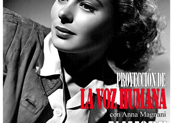 Proyección de 'La voz humana', con Anna Magnani, y de 'L'amore', con Ingrid Bergman