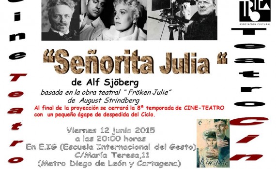Señorita Julia, de Alf Sjöberg, basada en la obra teatral 'Fröken Julie', de August Strindberg.